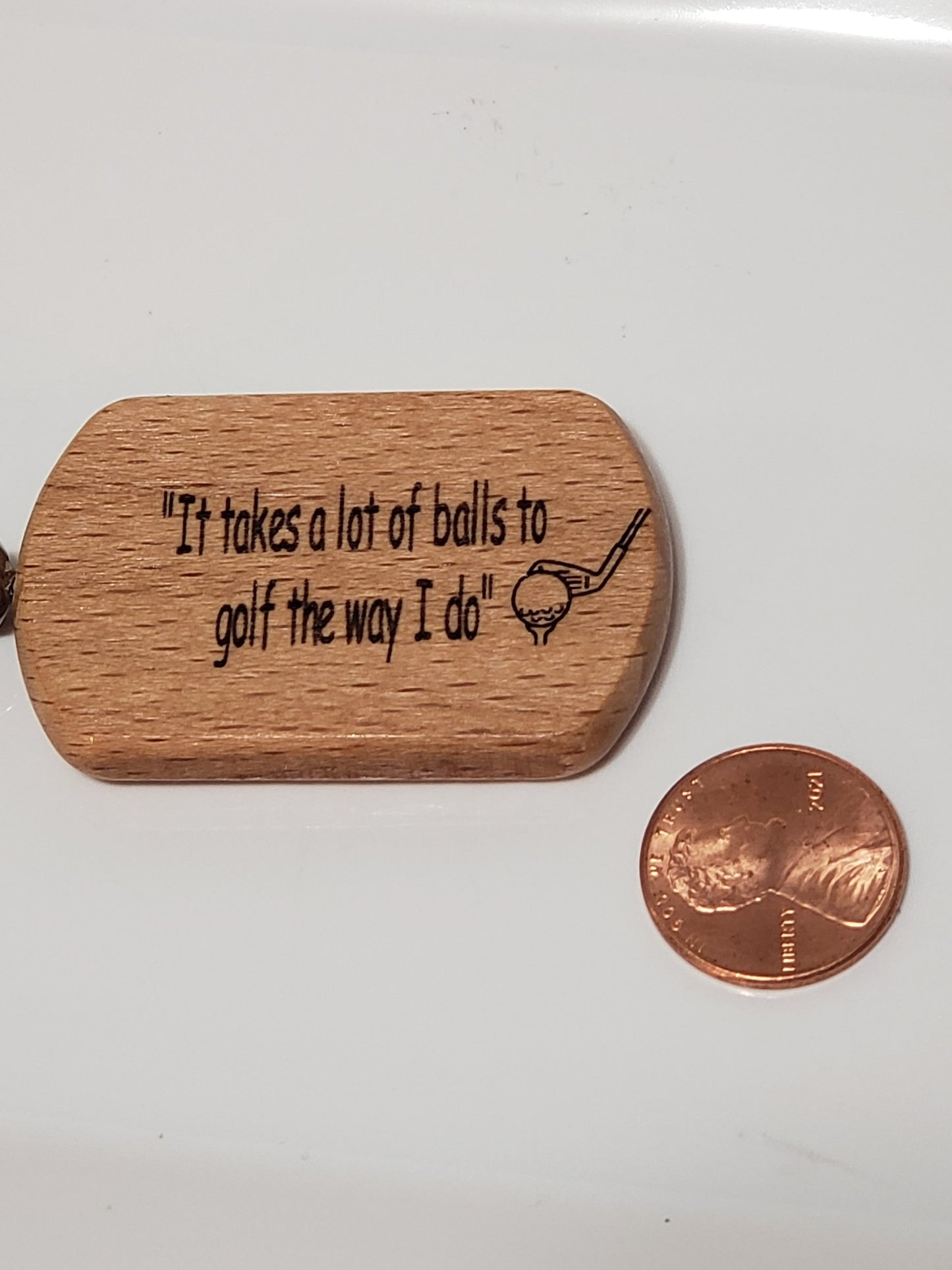 Funny Wooden Golf Keychain, "THAT TREE WAS NOT HERE LAST TIME."