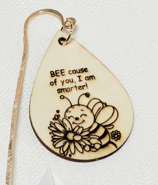 How cute is this laser engraved bee in the flowers and the words "BEE cause of you I am smarter"