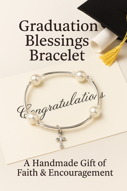 Graduation Blessings Bracelet β A Handmade Gift of Faith & Encouragement
